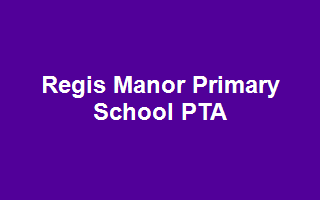 Regis Manor Primary School PTA
