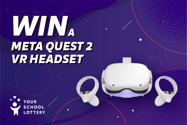 win a meta quest 2 when you play your school lottery